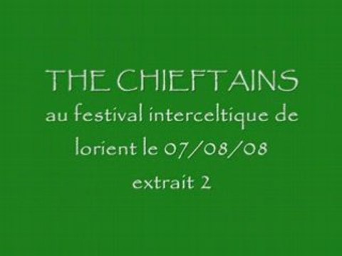 The Chieftains lorient 2008 extrait 2