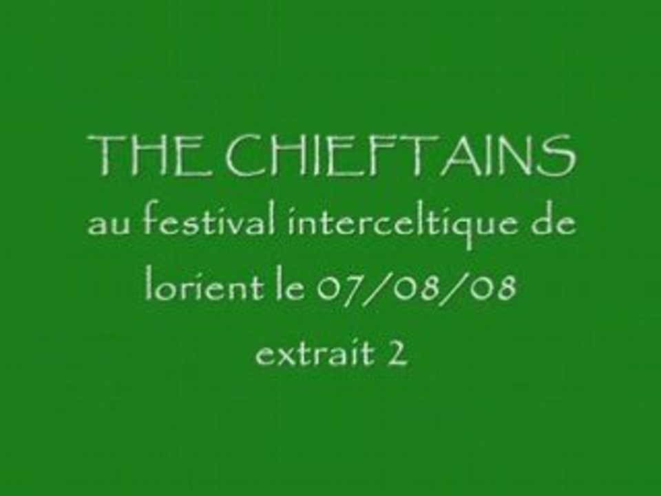 The Chieftains lorient 2008 extrait 2