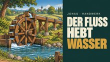 Noria: Wie ein Schöpfrad Flusswasser auf die Wiese hebt