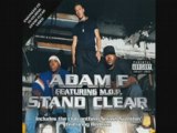 Adam F feat MOP Stand clear ( RMX )