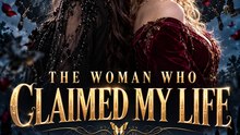 THE WOMAN WHO CLAIMED MY LIFE | 2026 Full ENGSUB