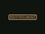 Straika D & Yeahman C - Ghetto Youth Academy