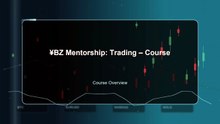 [tradingcourse2026.com] ¥BZ Mentorship: Trading – Course