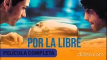 Por la libre (2000) pelicula completa español latino