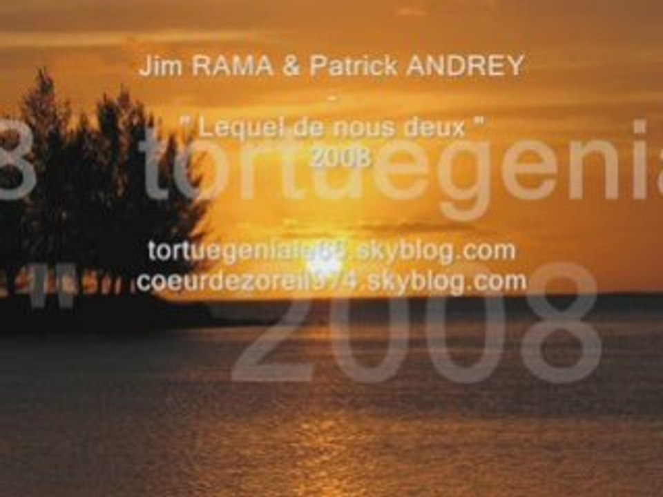Jim rama - Patrick Andrey - Lequel de nous deux