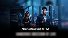 Dangerous obsession of love | Hindi Audio Story | Chapter 18