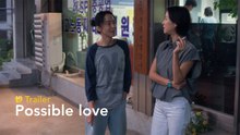 Possible love - Trailer subtitulado en español