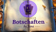 Energie Botschaften by Jana – Folge  6