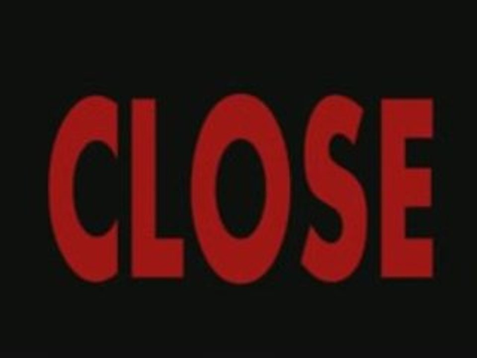 CLOSE