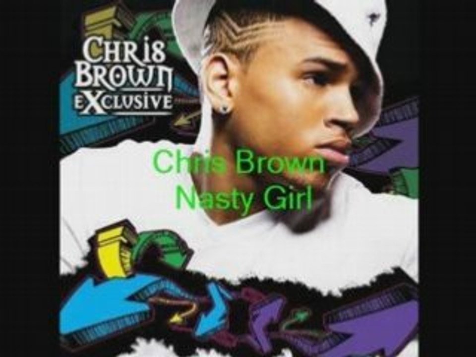 Chris Brown Nasty Girl