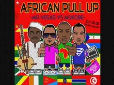 African pull up - Mr Vegas vs Mokobe (Dj Dus remix 2008)