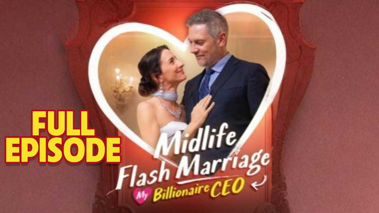 Midlife Flash Marriage My Billionaire Ceo - video Dailymotion