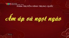 Ấm Áp Và Ngọt Ngào - Tập 30 - HP Media