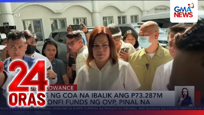 Utos ng COA na ibalik ang P73.287-M na confidential funds ng OVP, pinal na | 24 Oras