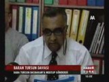 HABER TÜRK= BARAN TURSUN DAVASI HABERLERİ