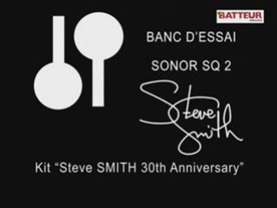 Batteur Mag N°217 - Kit SONOR SQ2 "Steve Smith Anniversary"