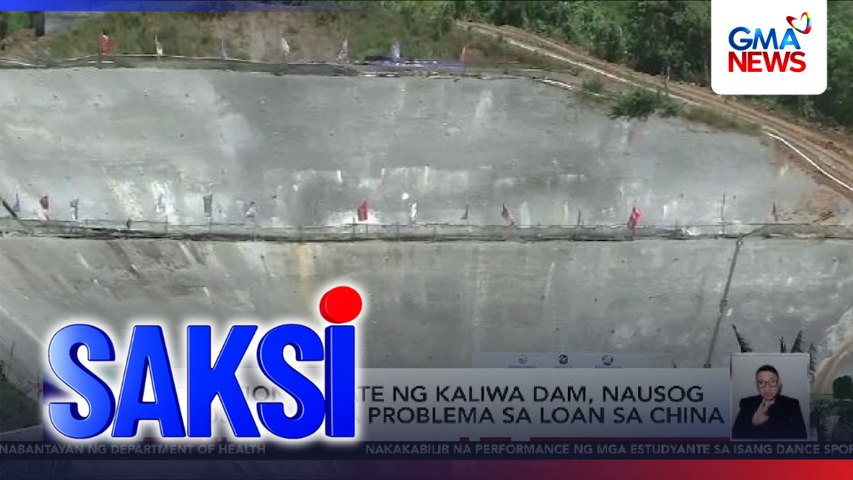 Operational date ng Kaliwa Dam, nausog sa 2030 dahil sa problema sa loan sa China | Saksi