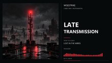 WISESTRIKE — Late Transmission | Hypnotic Cyber Trap Instrumental
