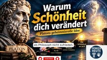 Warum Schönheit dich verändert – Platons geheimnisvolle Idee