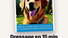 Metoda szkolenia psa w 15 minut dziennie : 7 pièges à éviter absolument