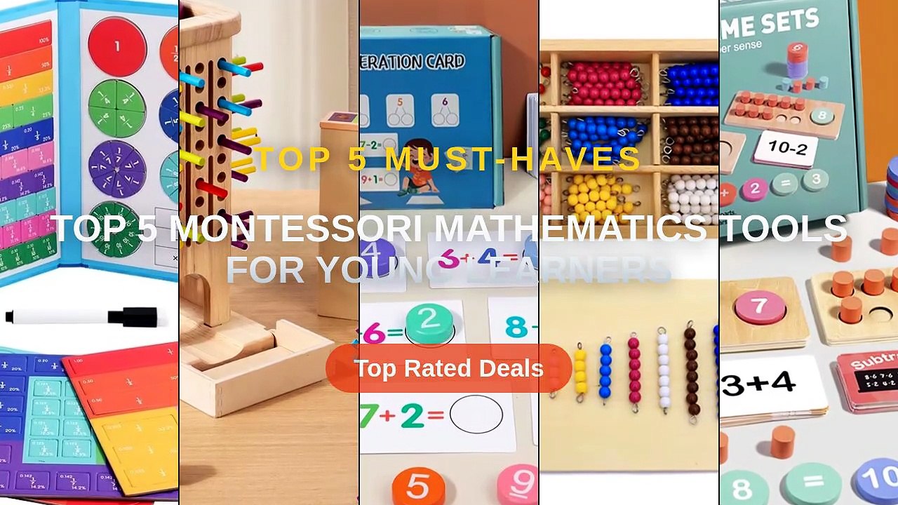 Top 5 Montessori Mathematics Tools For Young Learners: Top 5 Best ...