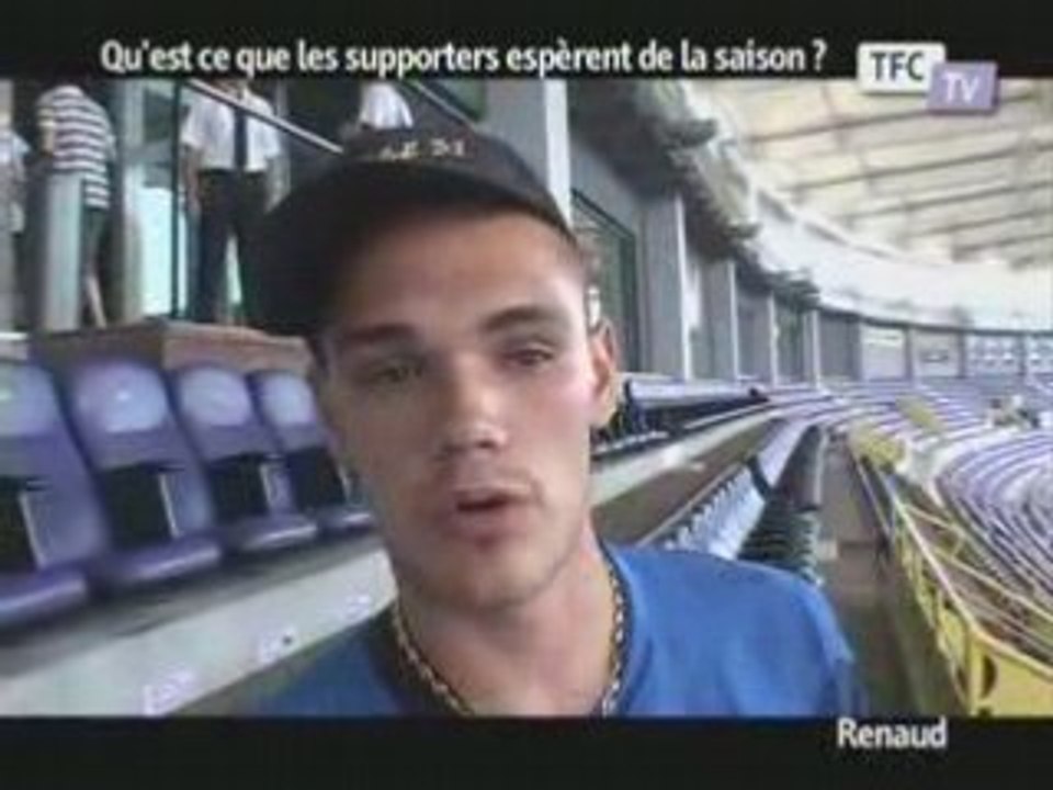 TFC : les espoirs des supporters pour la saison 2008-2009