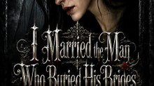 I Married the Man Who Buried His Brides