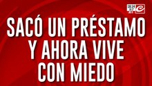 Sacó un préstamo y ahora vive con miedo: "Me enviaron hasta fotos de mis nietos"