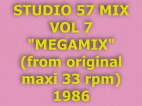 STUDIO 57 MIX VOL 7 MEGAMIX 1986