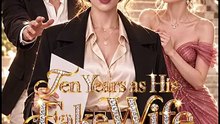 Ten Years as His Fake Wife, One Day to Ruin Him - [FULL]