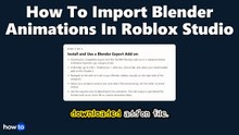 How to import blender animations in roblox studio (Step by Step)