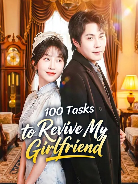 100 Tasks to Revive My Girlfriend | Full Series | Short Drama English ...