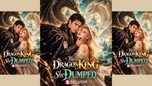 The Dragon King She Dumped _ FULL MOVIES ENGLISH SUB