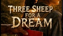 Three Sheep For a Dream- Drama FULL MOVIES ENGLISH SUB