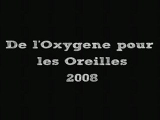 De l'oxygene pour les oreilles  2008 ax les thermes part 1
