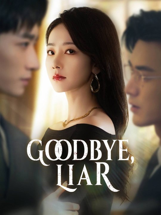 Goodbye, Liar HD 720p - video Dailymotion