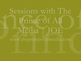 Sessions with The Prince of All Media | JOE INTERVIEW