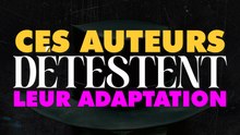 Ces auteurs DÉTESTENT les adaptations de leurs livres !!