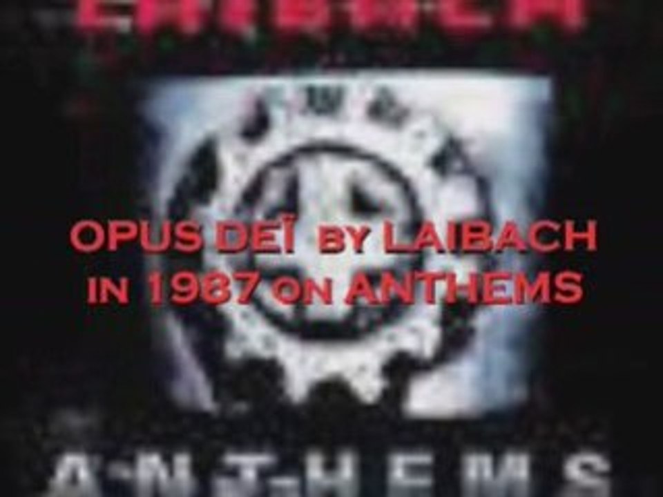 Opus Deï (Life is life) - LAIBACH