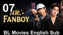 Mr. Fanboy Uncut Version - Episode 7 BL Movies