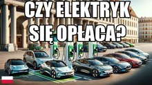 Czy samochód elektryczny się opłaca? Koszty, zasięg i ładowanie