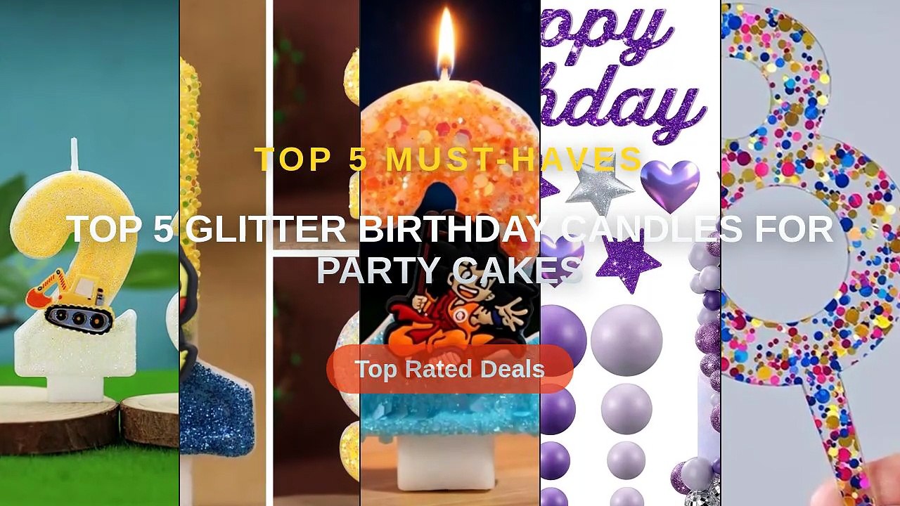 Why Everyone Is Buying Top 5 Glitter Birthday Candles For Party Cakes ...