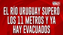 Alerta por impresionante crecida del Río Uruguay: hay evacuados y se teme lo peor