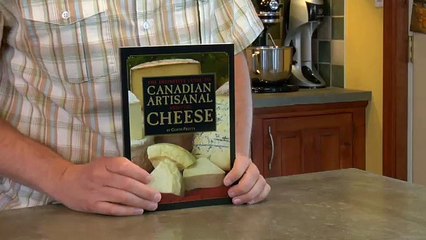 Canadian Artisanal Cheese: Book Review