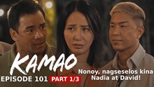 Kamao: Nonoy, nagseselos kina Nadia at David! (Episode 101 - Part 1/3)