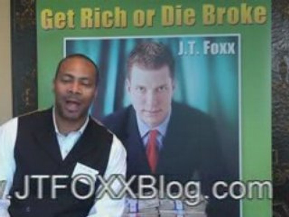 JT FOXX Get Rich or Die Broke 2 Day Event