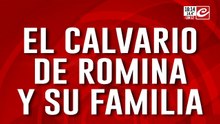 El calvario de Romina y su familia