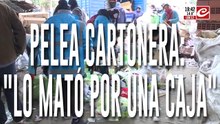Pelea de cartoneros: lo mató por una caja