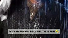 Wish his dad was built like these pans funny 🤣