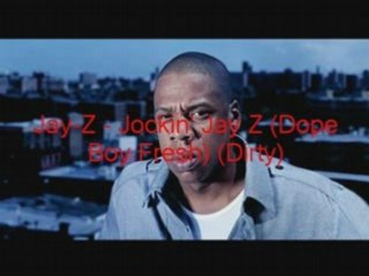 Jay-Z  Jockin' Jay Z (Dope Boy Fresh) (Dirty)